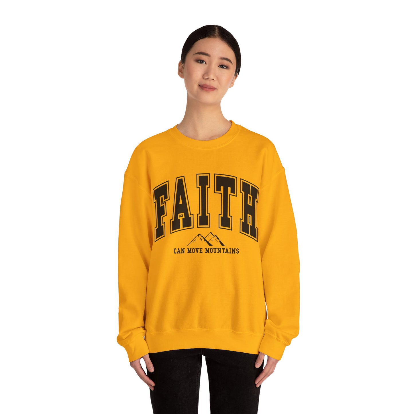 Faith Can Move Mountains Sweatshirt