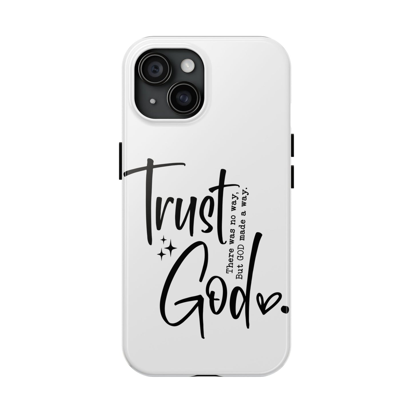 Trust God Tough Phone Cases