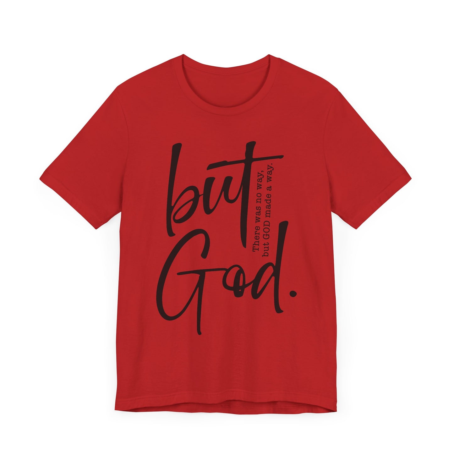 But God Tshirt
