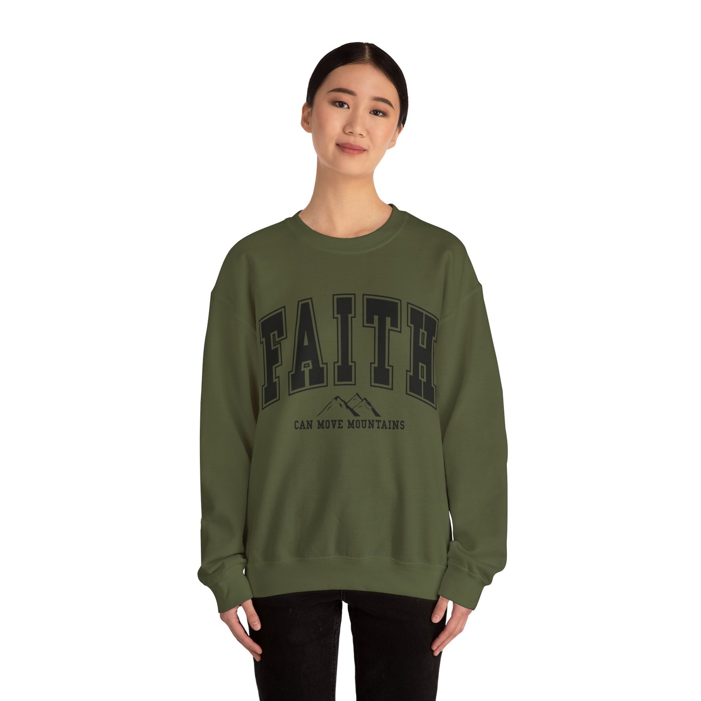 Faith Can Move Mountains Sweatshirt