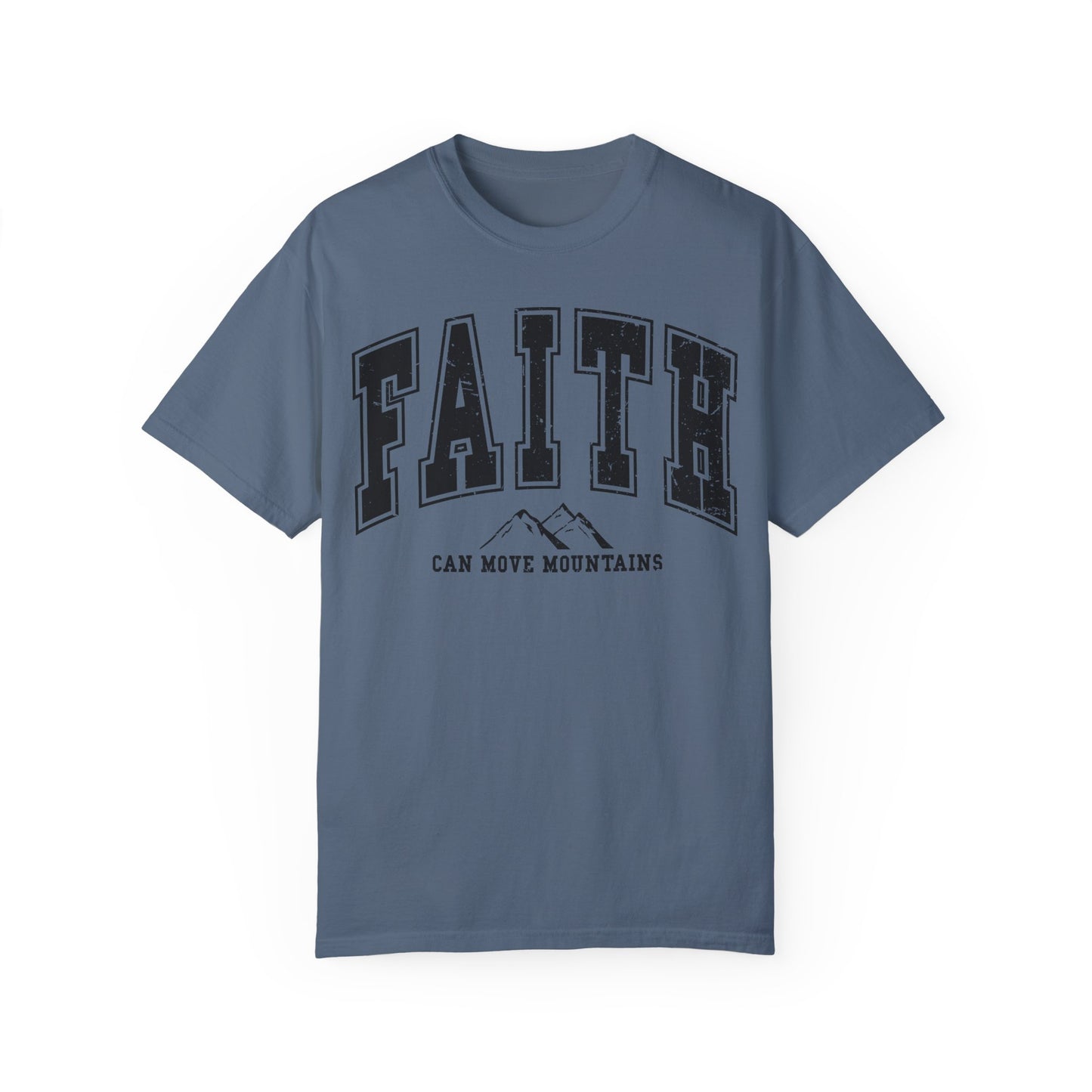 Faith Can Move Mountains TShirt