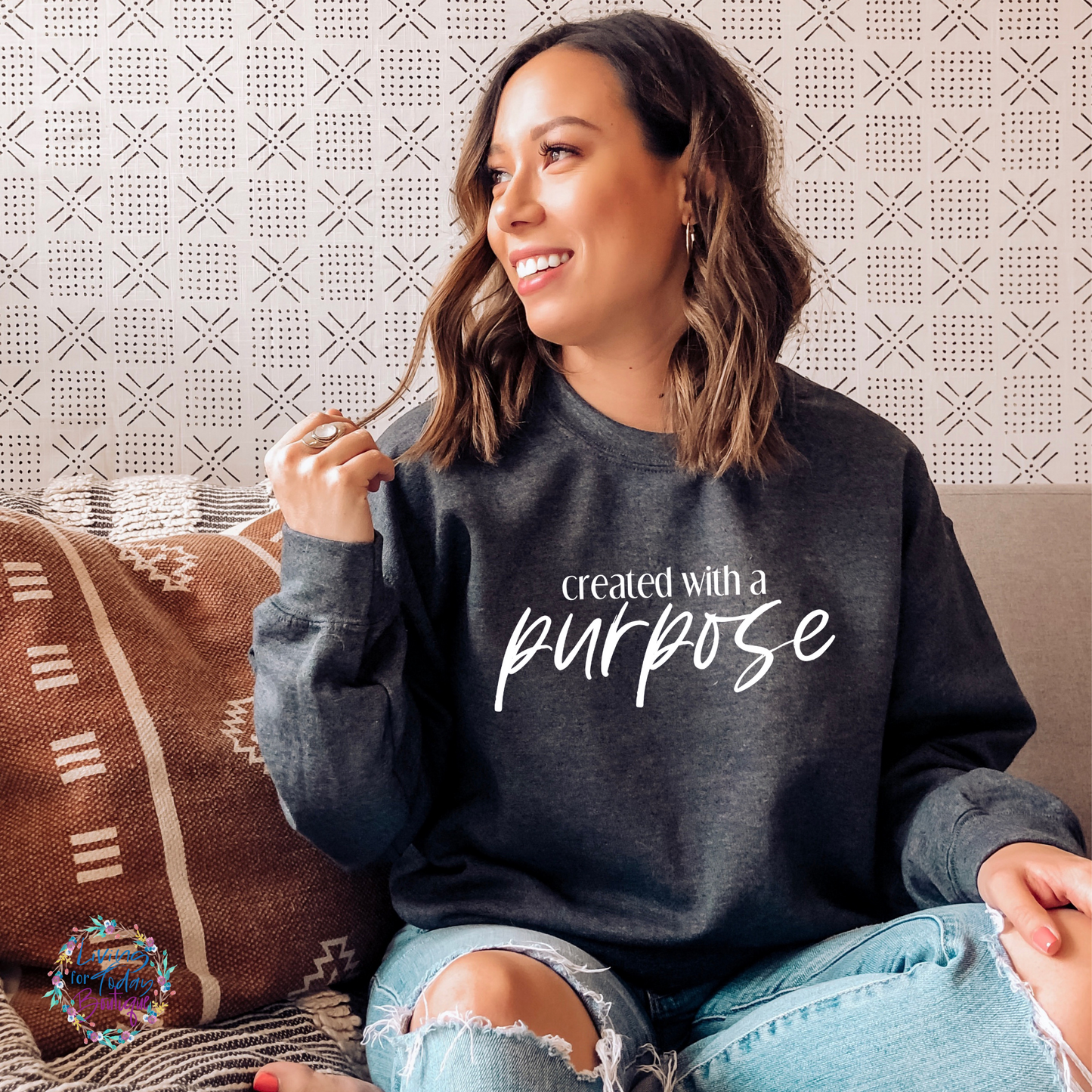 Created for a Purpose Sweatshirt