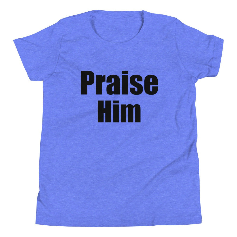 Praise Him Youth T-Shirt