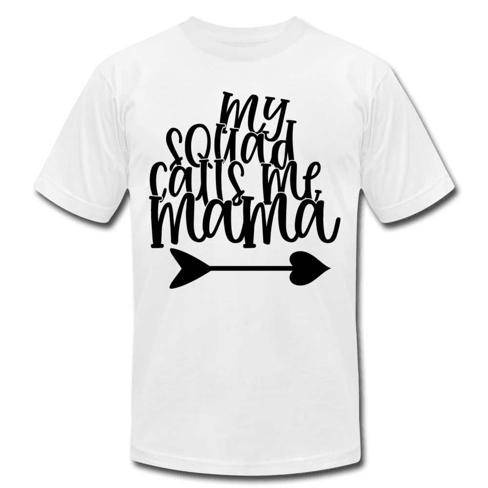 My Squad Calls Me Mama Shirt