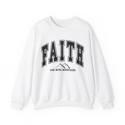 Faith Can Move Mountains Sweatshirt