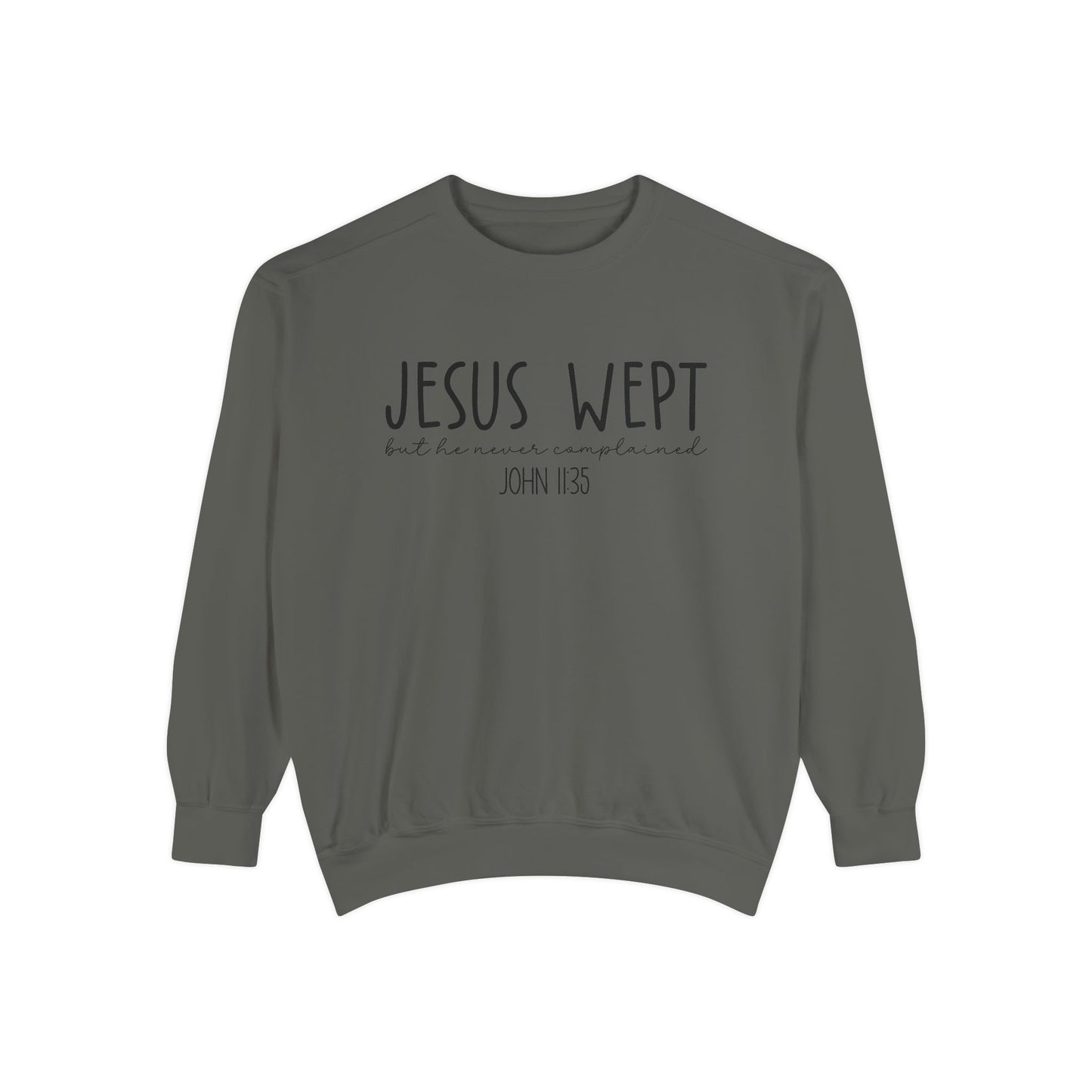 Comfort Color Jesus Wept Sweatshirt