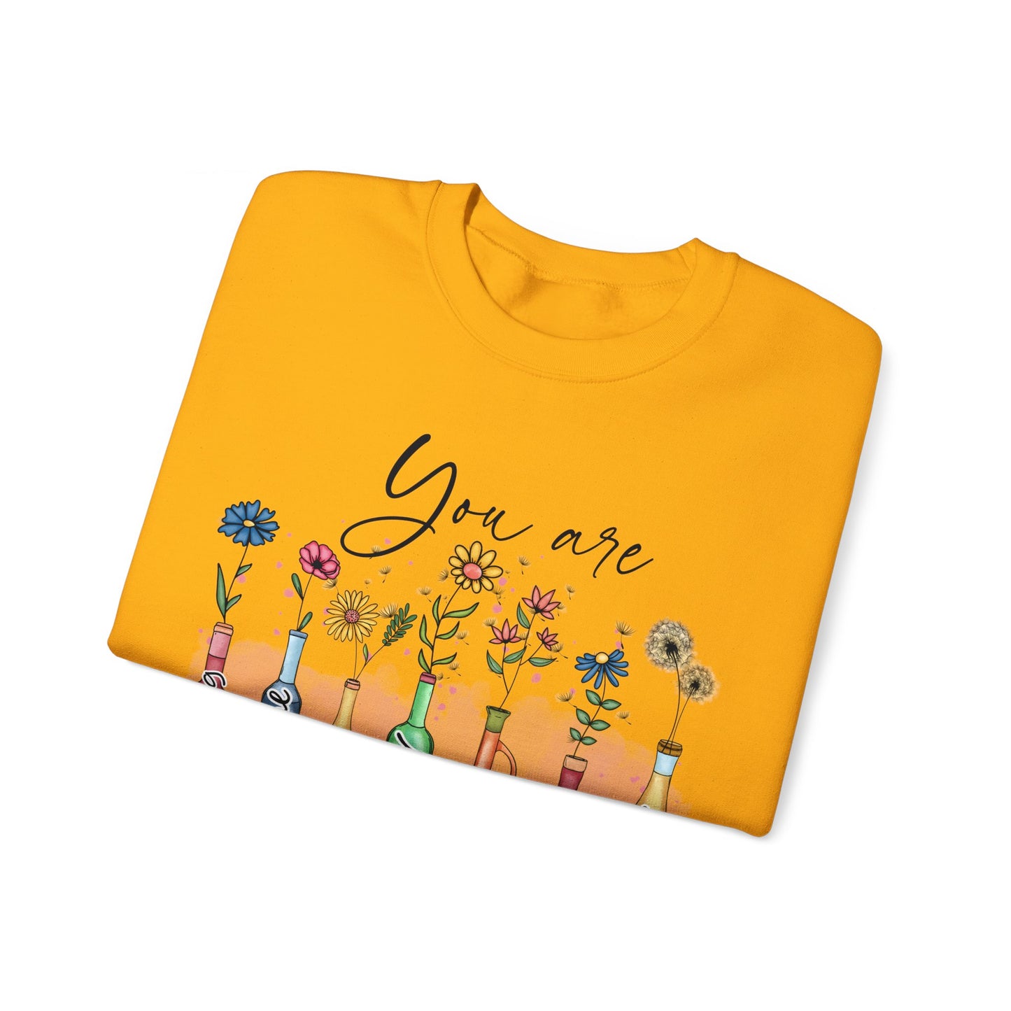 God Says You Are Sweatshirt