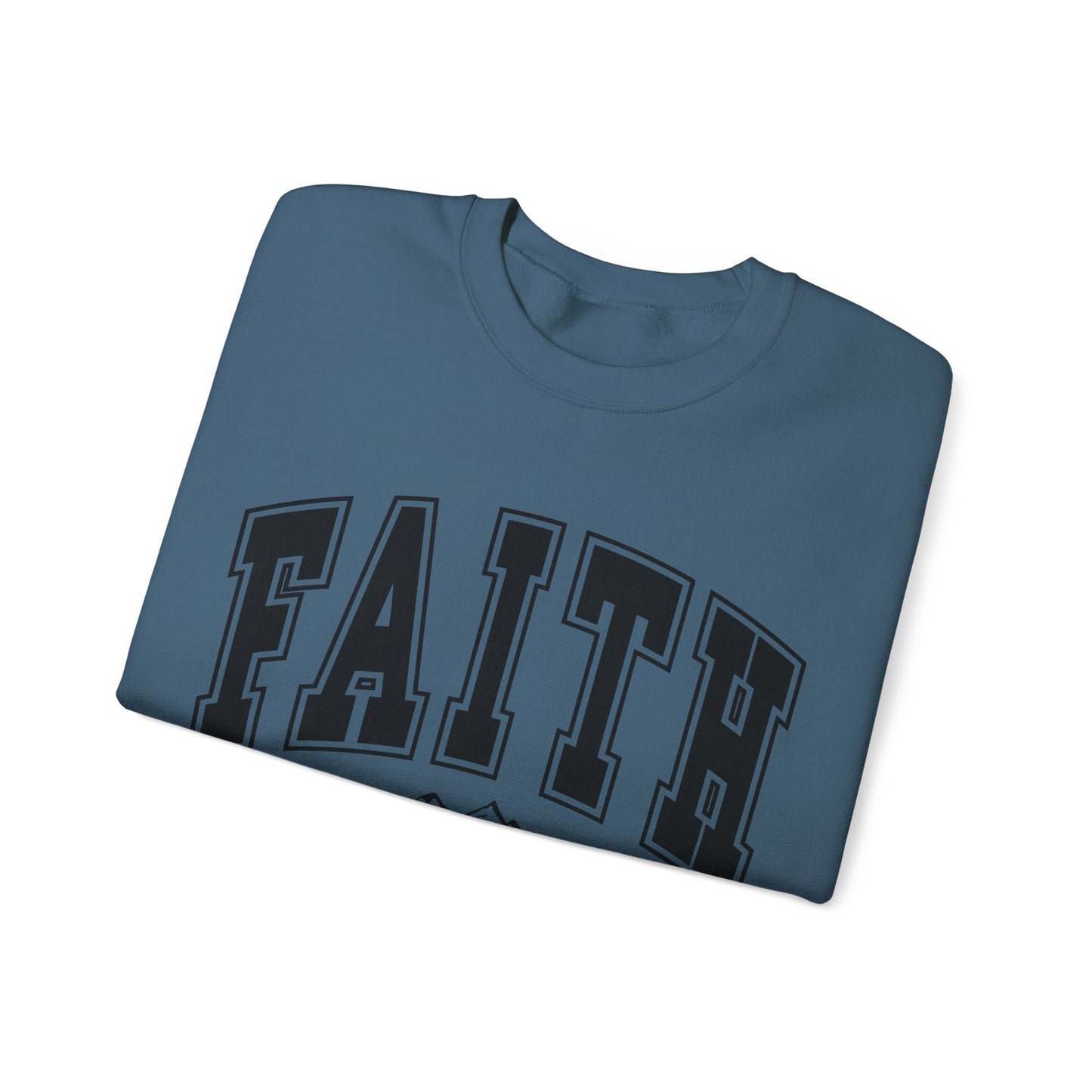 Faith Can Move Mountains Sweatshirt