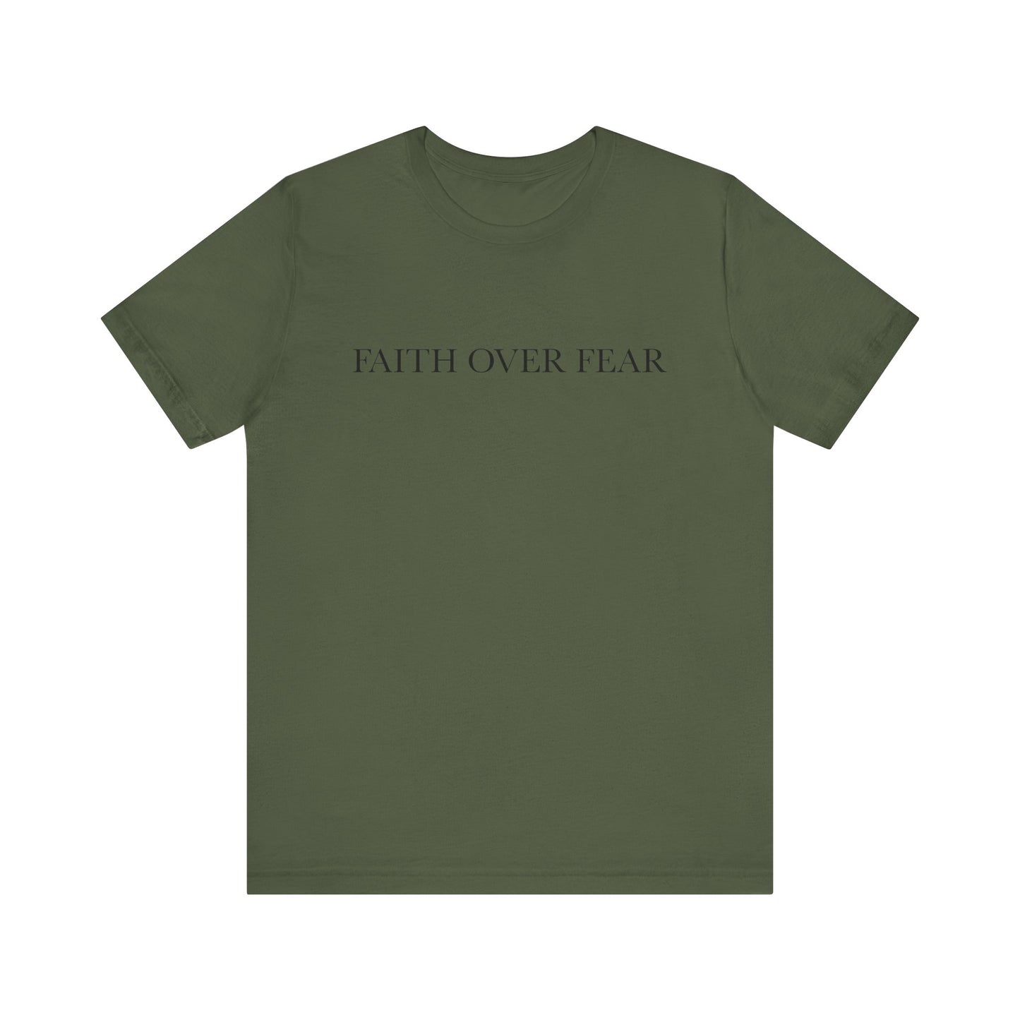 Faith Over Fear Tshirt