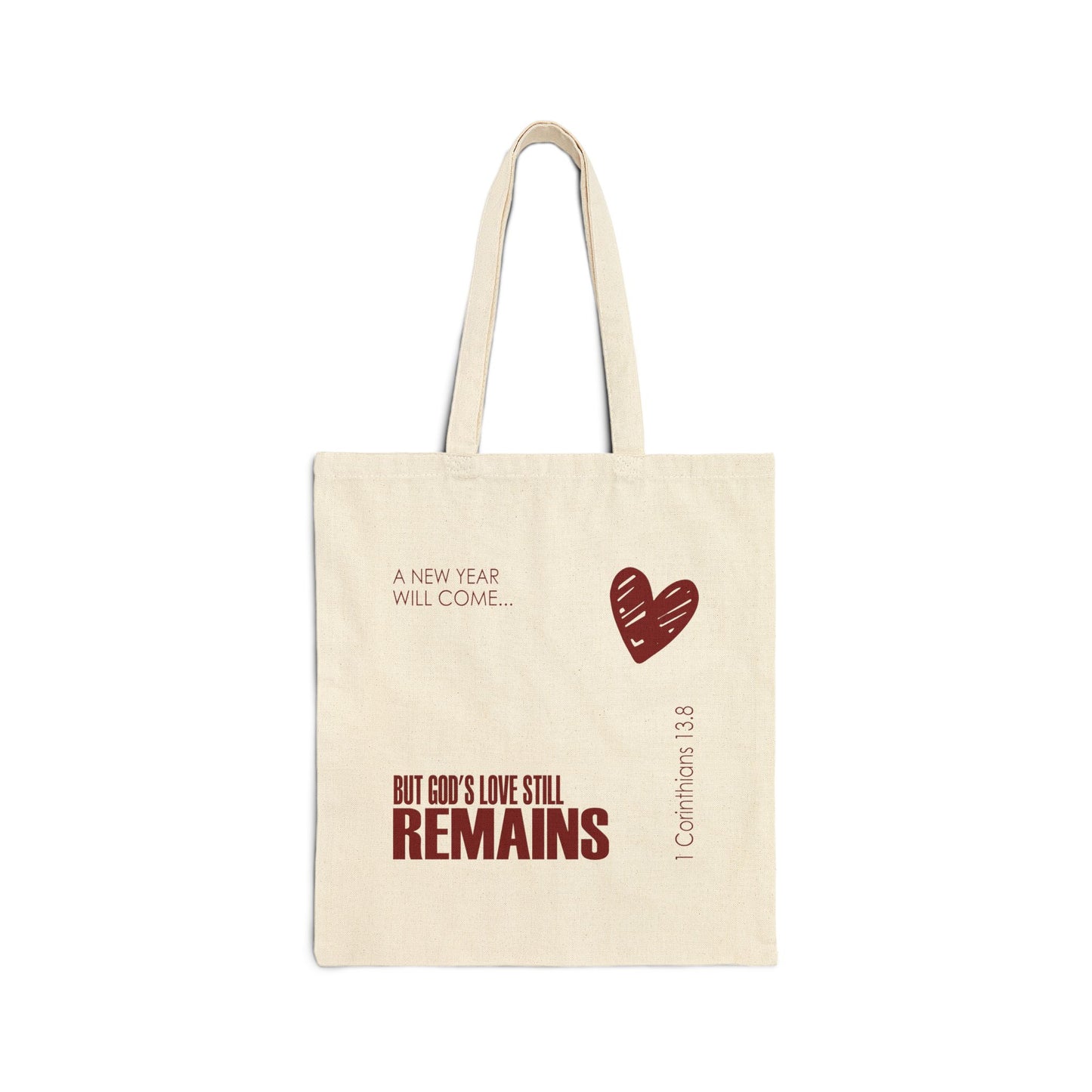 Gods Love Remains Tote Bag