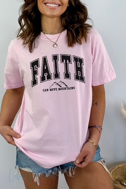 Faith Can Move Mountains TShirt