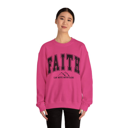 Faith Can Move Mountains Sweatshirt