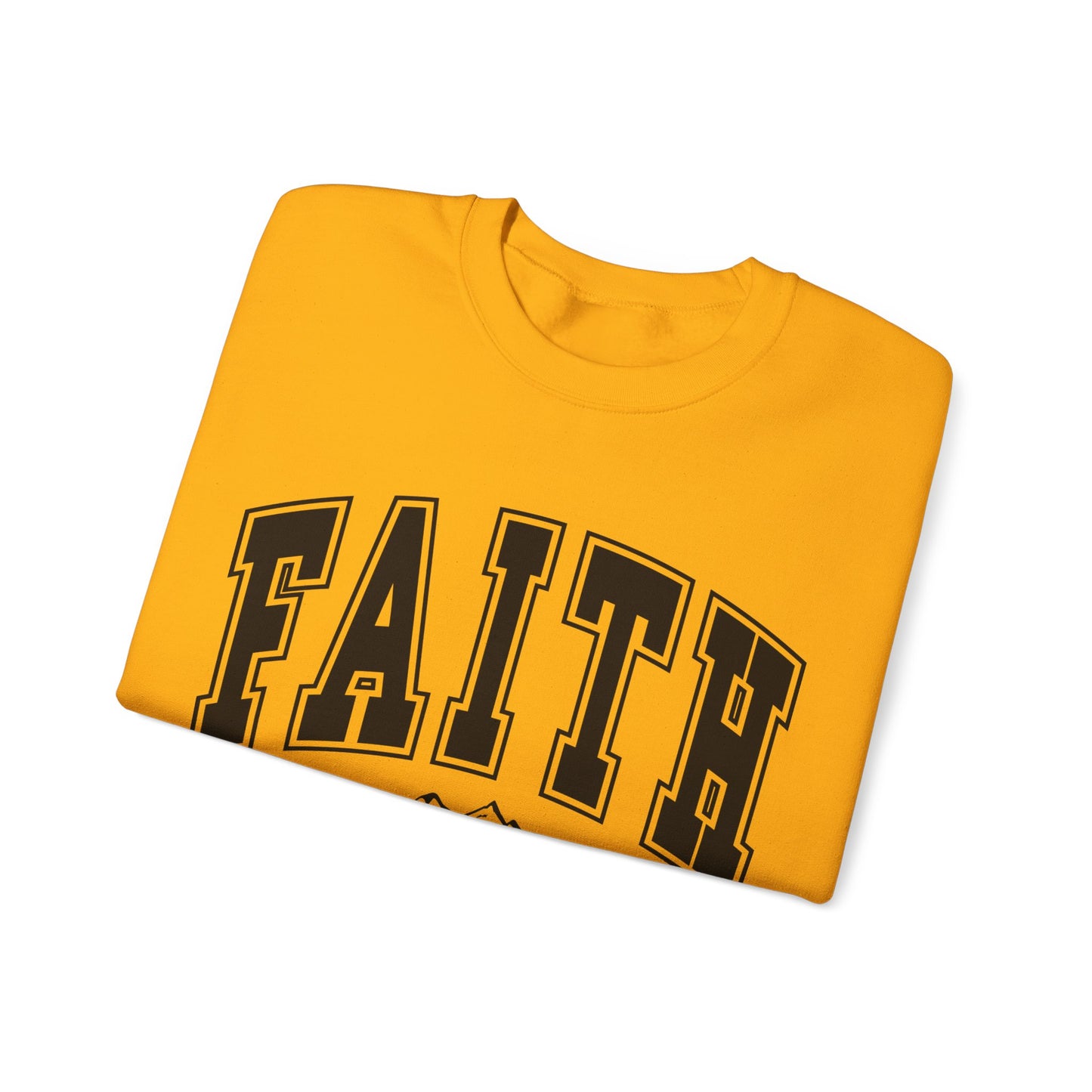 Faith Can Move Mountains Sweatshirt