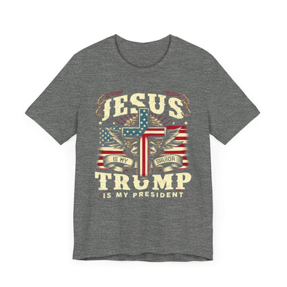 Jesus is My Savior Trump is My President Tshirt