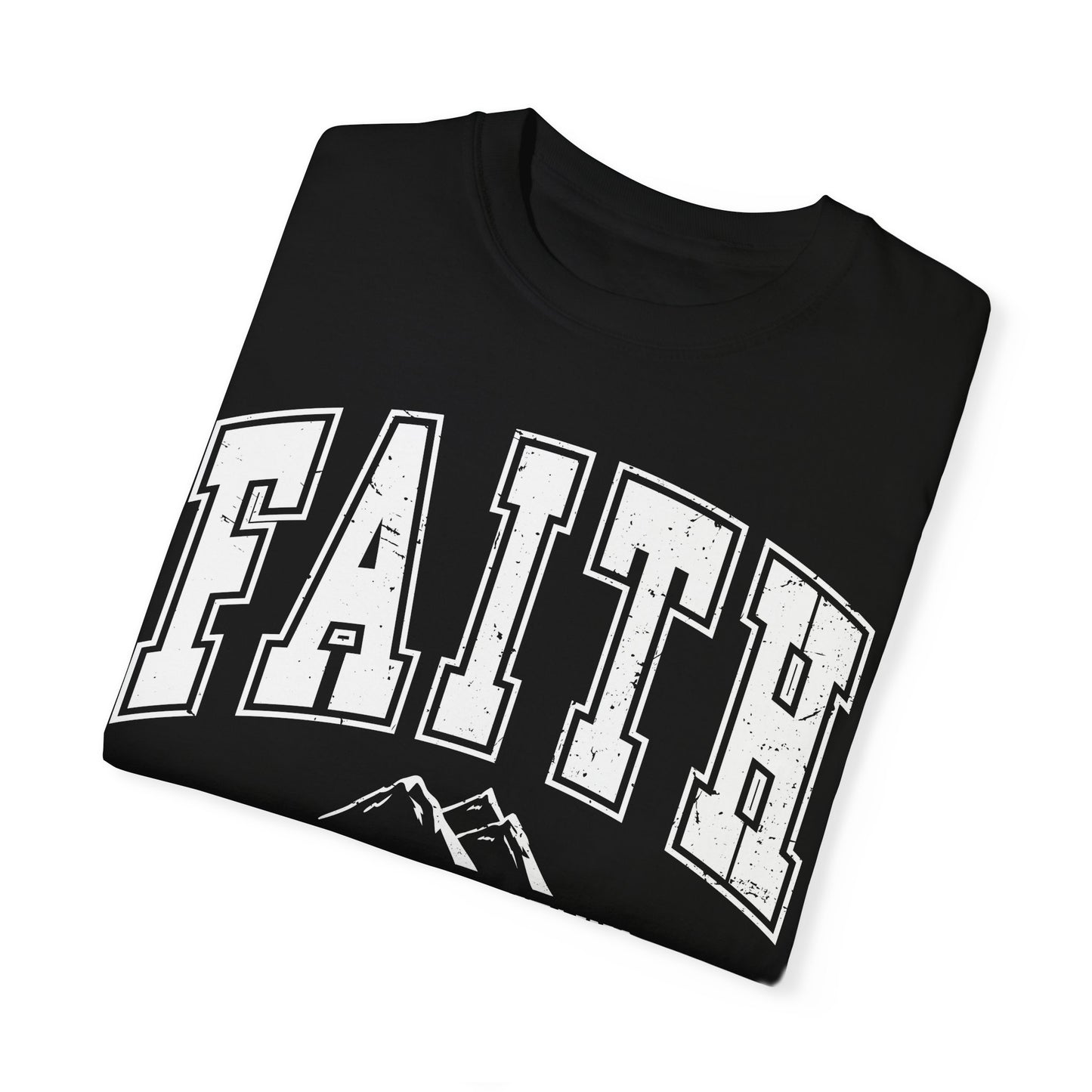 Faith Can Move Mountains TShirt