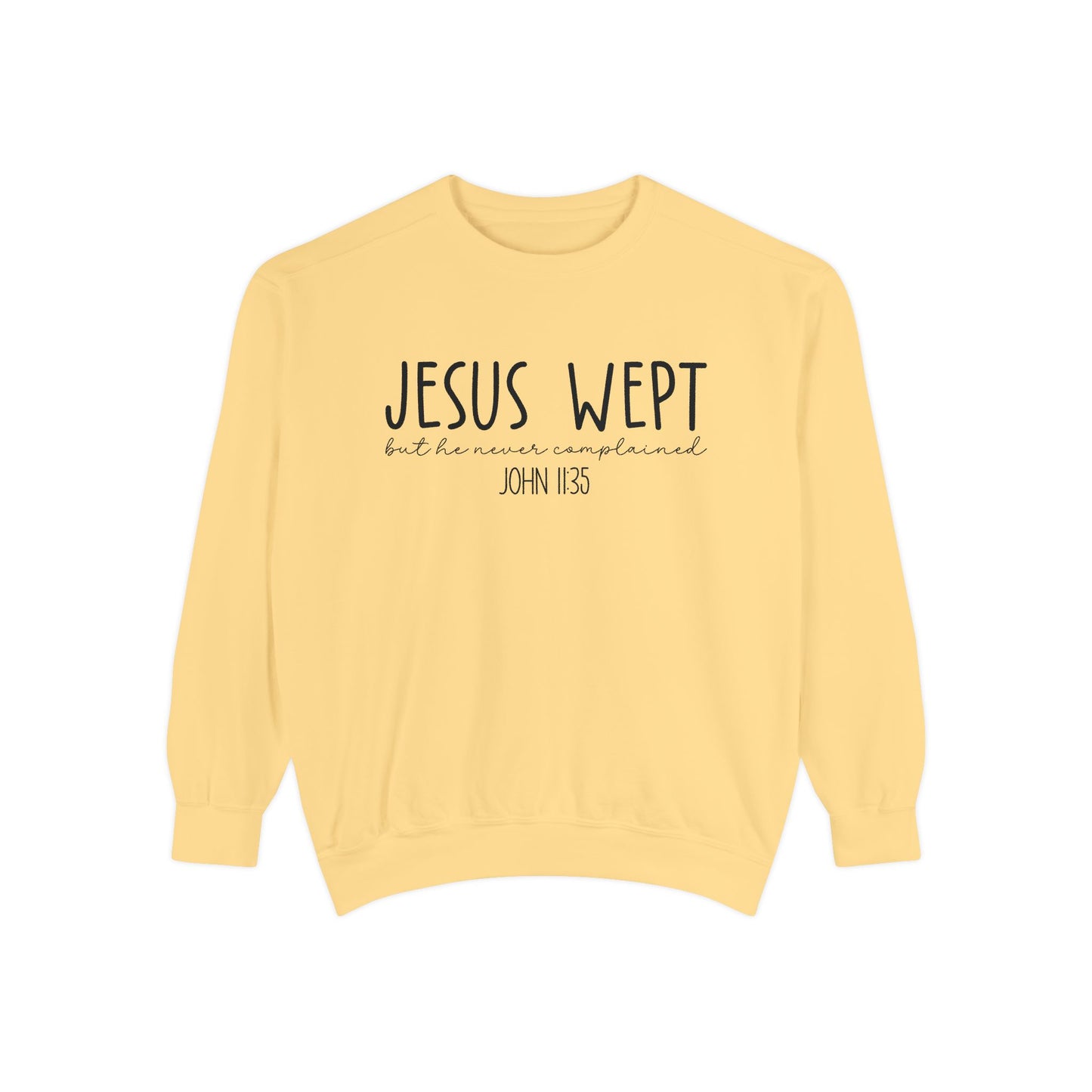 Comfort Color Jesus Wept Sweatshirt