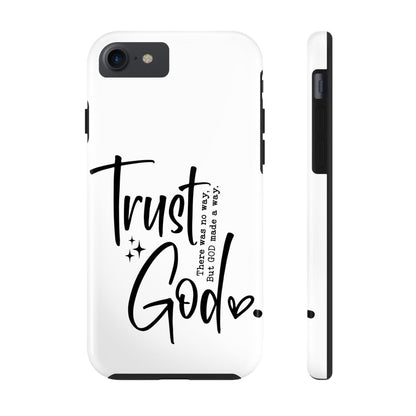 Trust God Tough Phone Cases