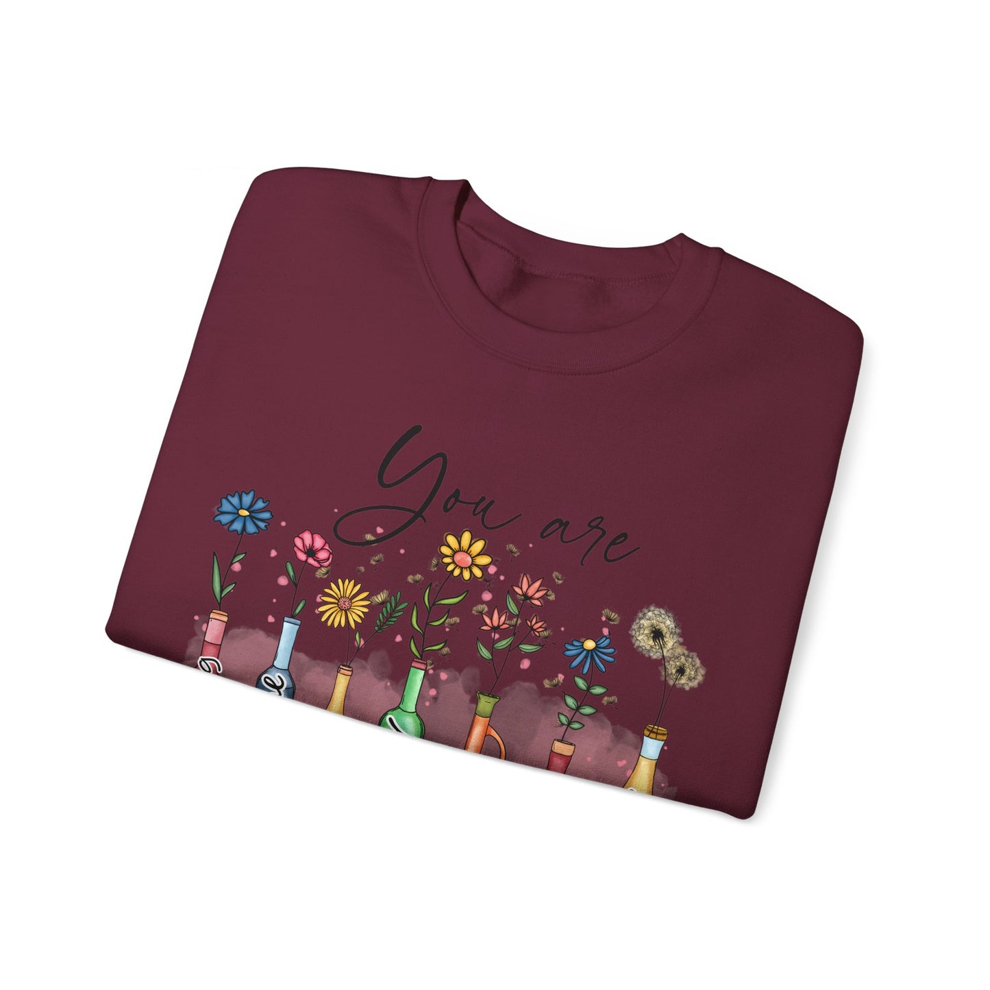 God Says You Are Sweatshirt
