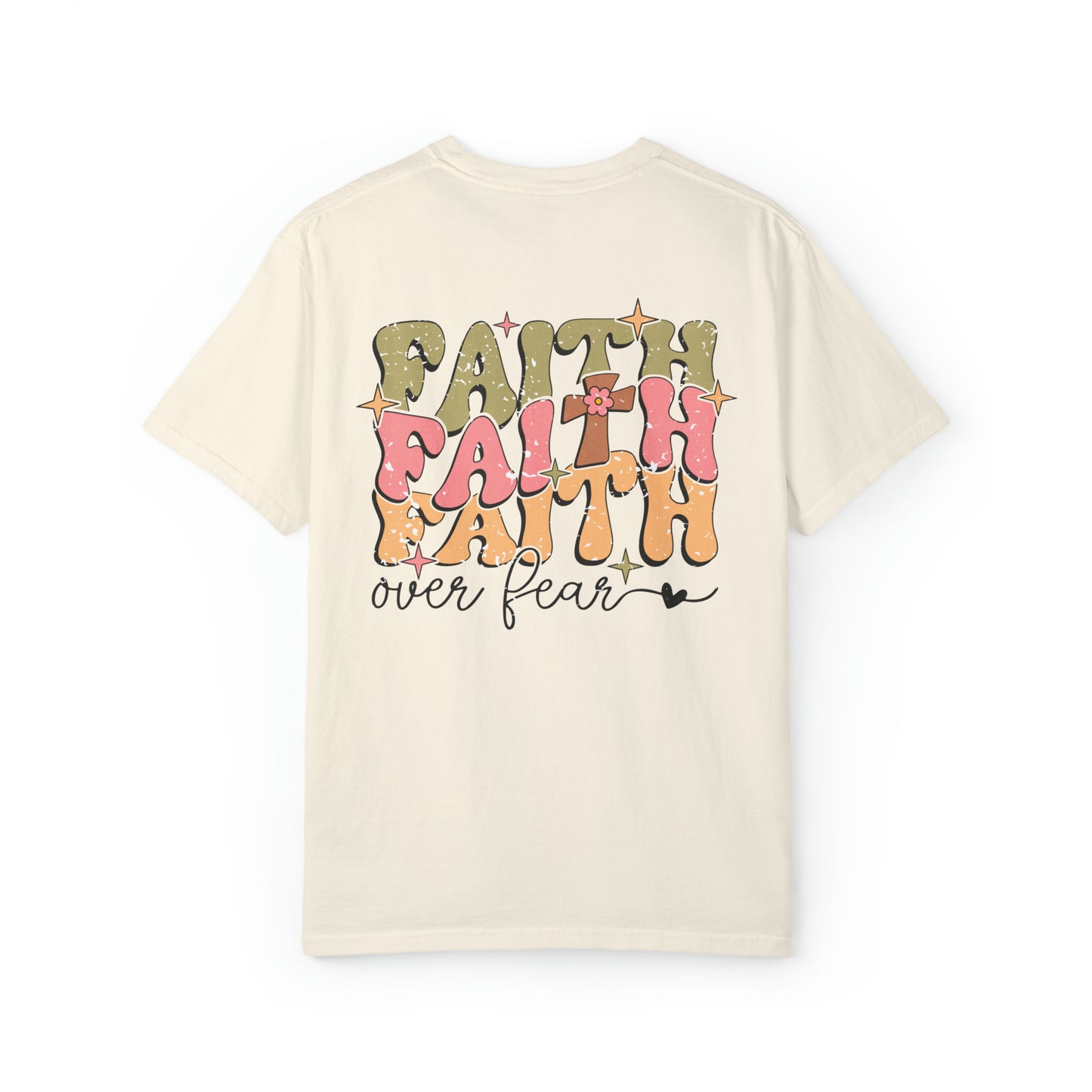 Faith Over Fear TShirt