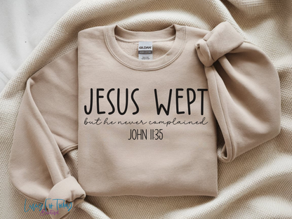 Jesus Wept Sweatshirt