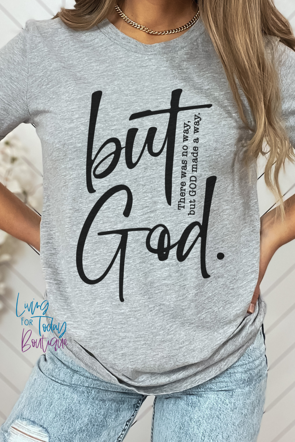 But God Tshirt