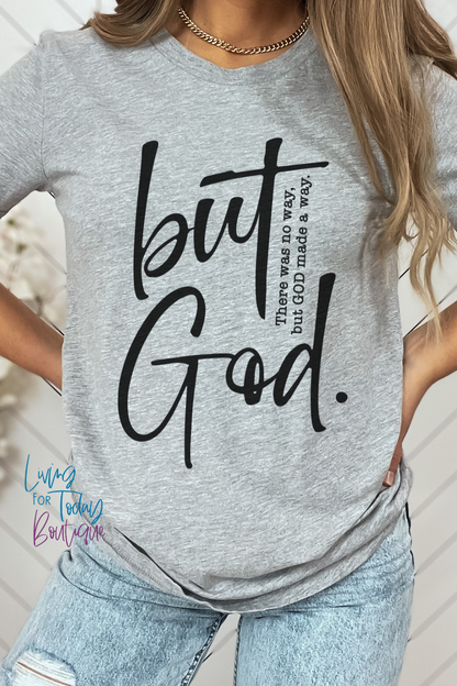But God Tshirt