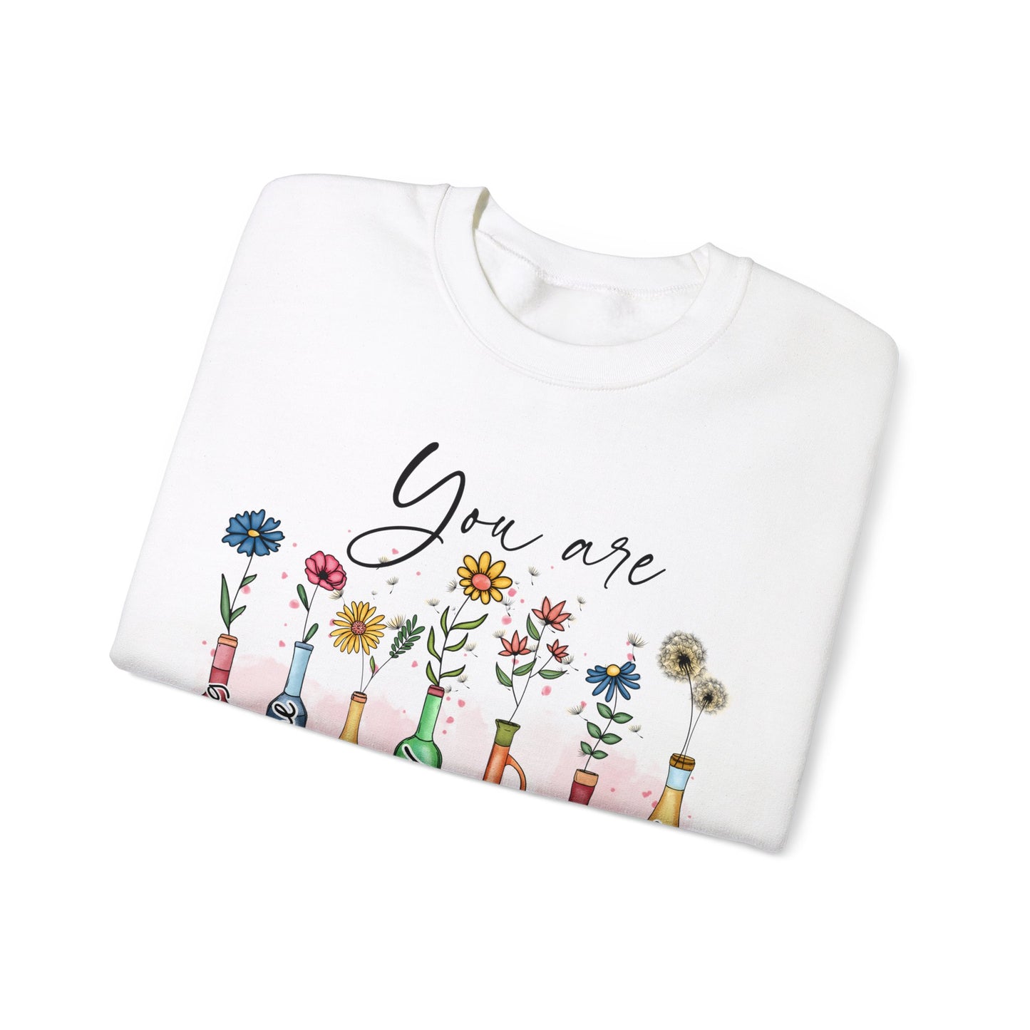 God Says You Are Sweatshirt