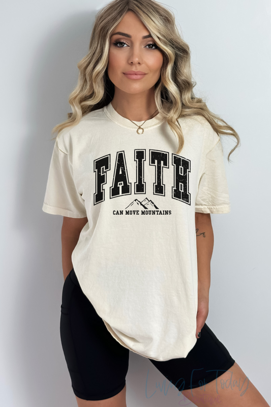 Faith Can Move Mountains TShirt