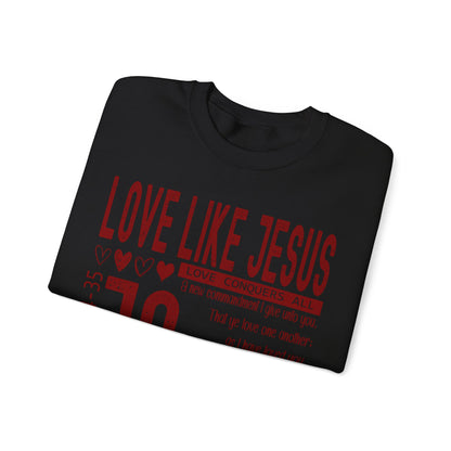Love Like Jesus Sweatshirt