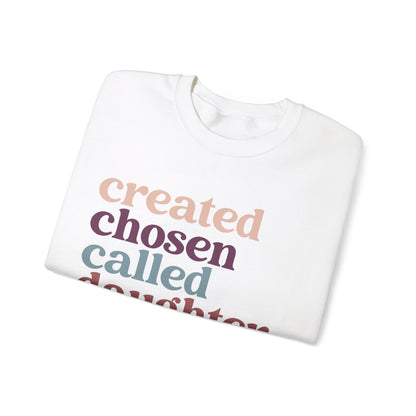 Christian Sweatshirt, Created Chosen Called Daughter of the King Sweatshirt, Christian Apparel