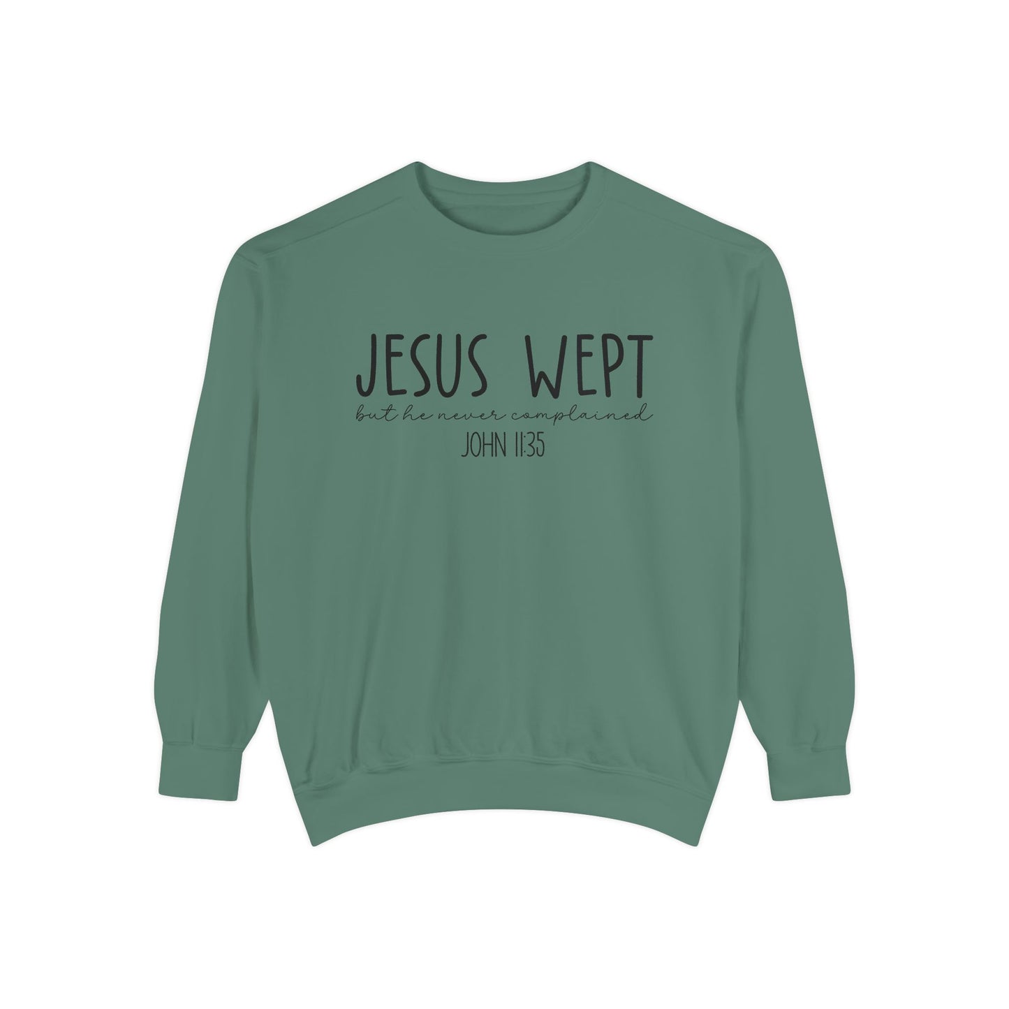 Comfort Color Jesus Wept Sweatshirt