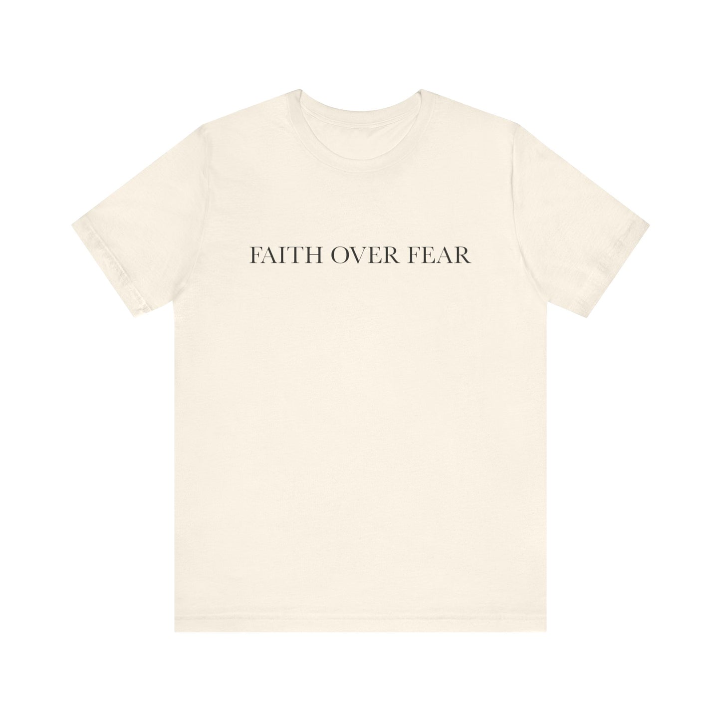 Faith Over Fear Tshirt
