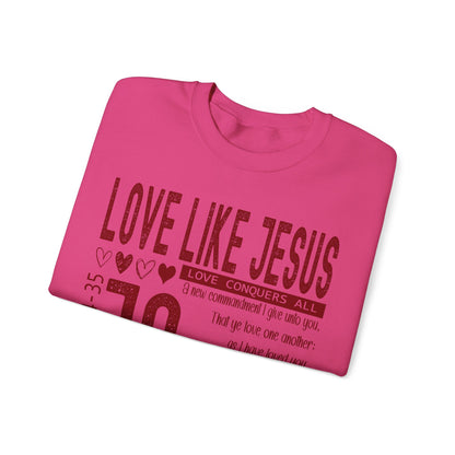 Love Like Jesus Sweatshirt