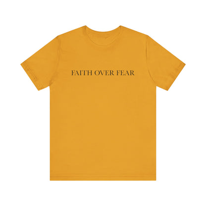 Faith Over Fear Tshirt