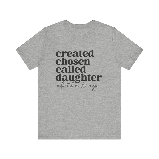 Created Chosen Called Daughter of the King Christian tee, image 2