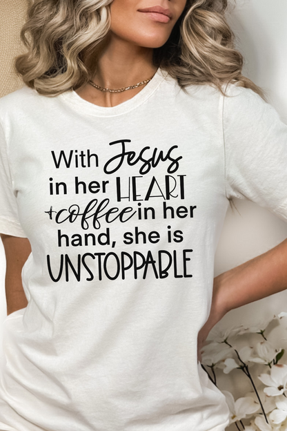 With Jesus in Her Heart and Coffee in Her Hand She Is Unstoppable Shirt