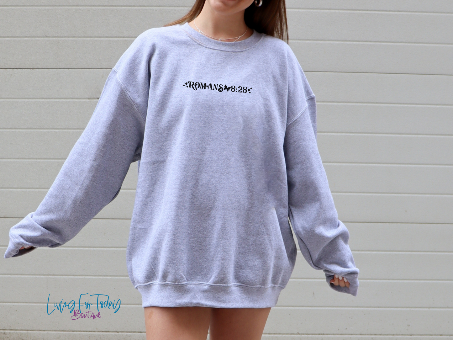Romans 8 28 Sweatshirt