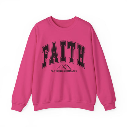 Faith Can Move Mountains Sweatshirt