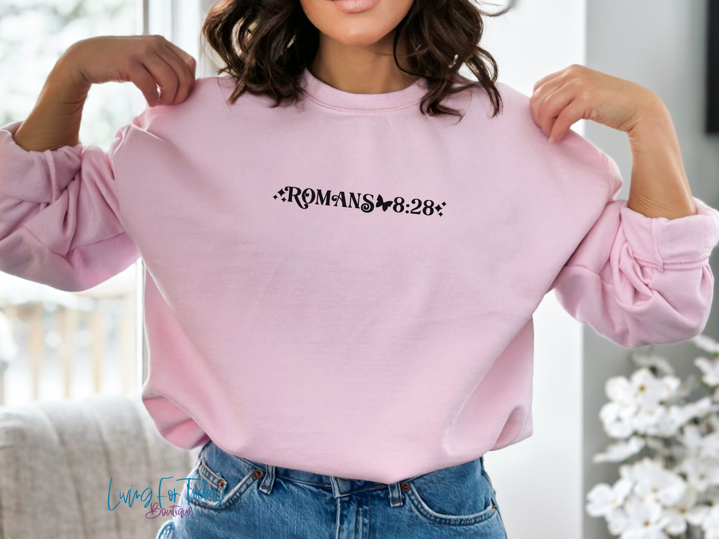 Romans 8 28 Sweatshirt