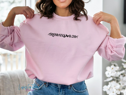Romans 8 28 Sweatshirt
