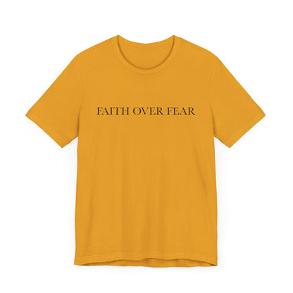 Faith Over Fear Tshirt