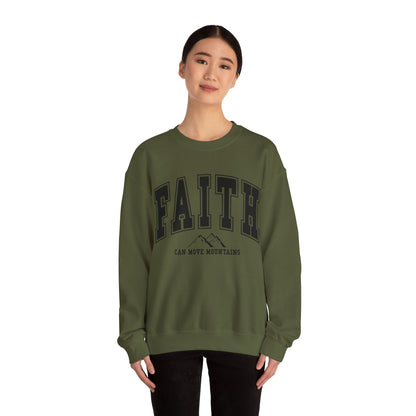 Faith Can Move Mountains Sweatshirt