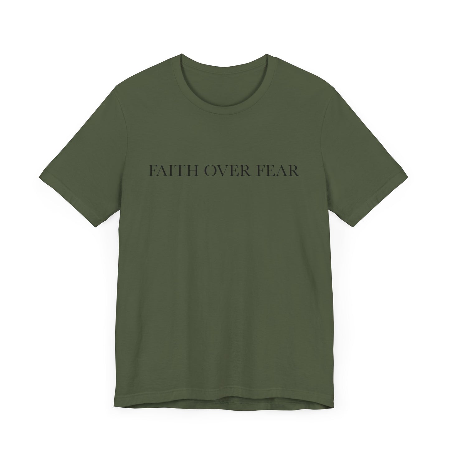 Faith Over Fear Tshirt