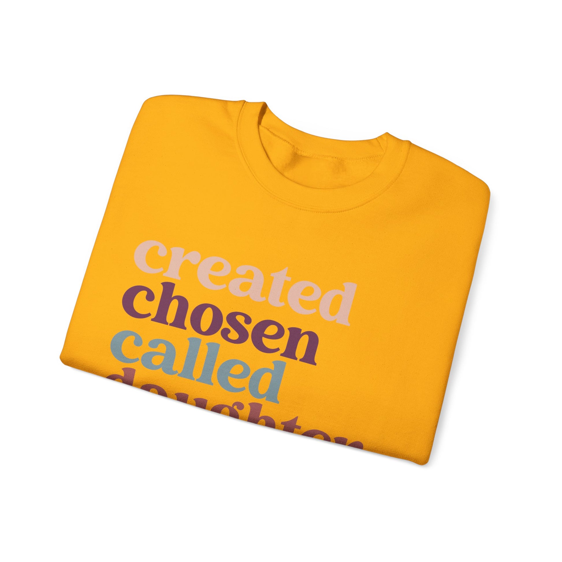 Christian Sweatshirt, Created Chosen Called Daughter of the King Sweatshirt, Christian Apparel