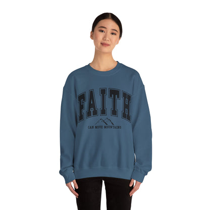 Faith Can Move Mountains Sweatshirt
