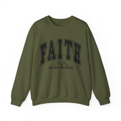 Faith Can Move Mountains Sweatshirt