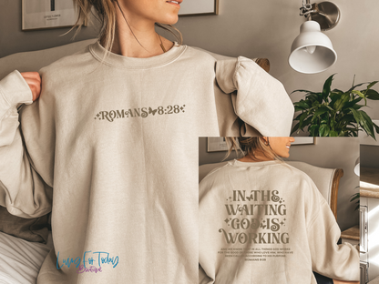 Romans 8 28 Sweatshirt