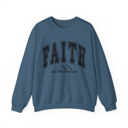 Faith Can Move Mountains Sweatshirt