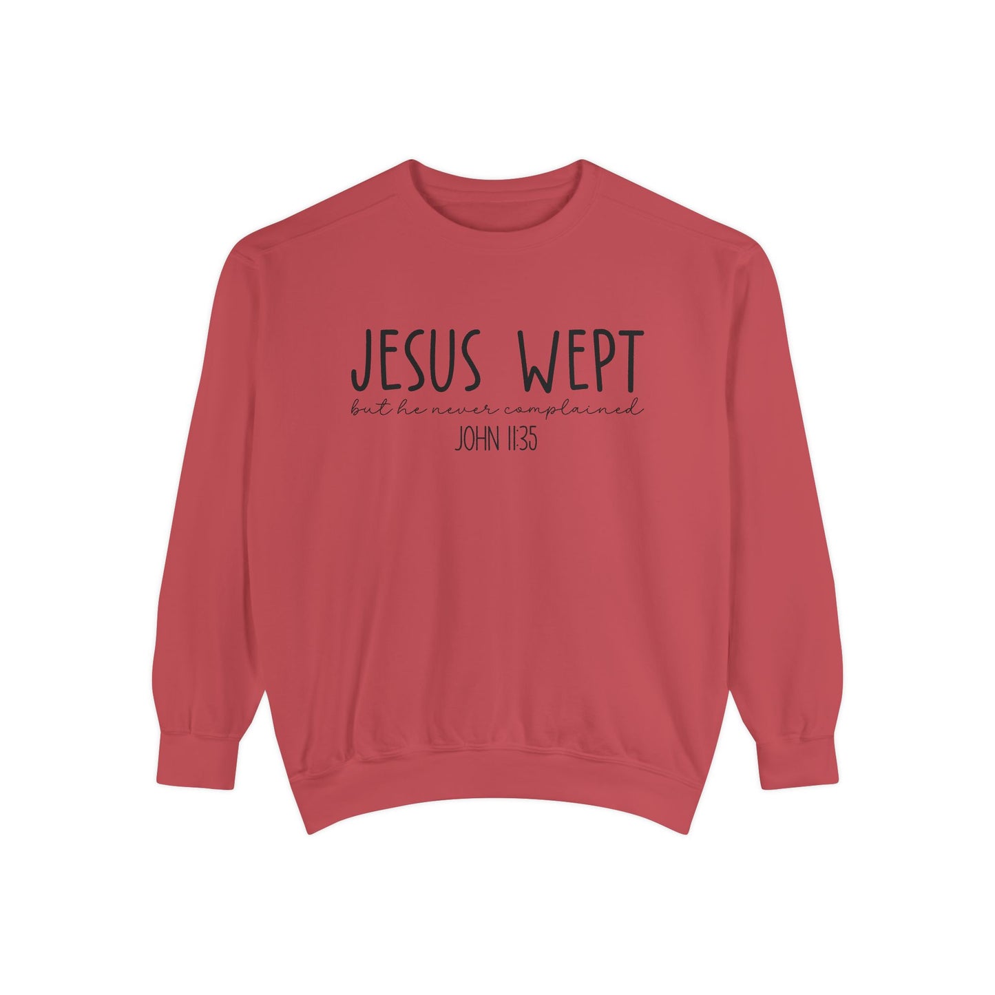 Comfort Color Jesus Wept Sweatshirt