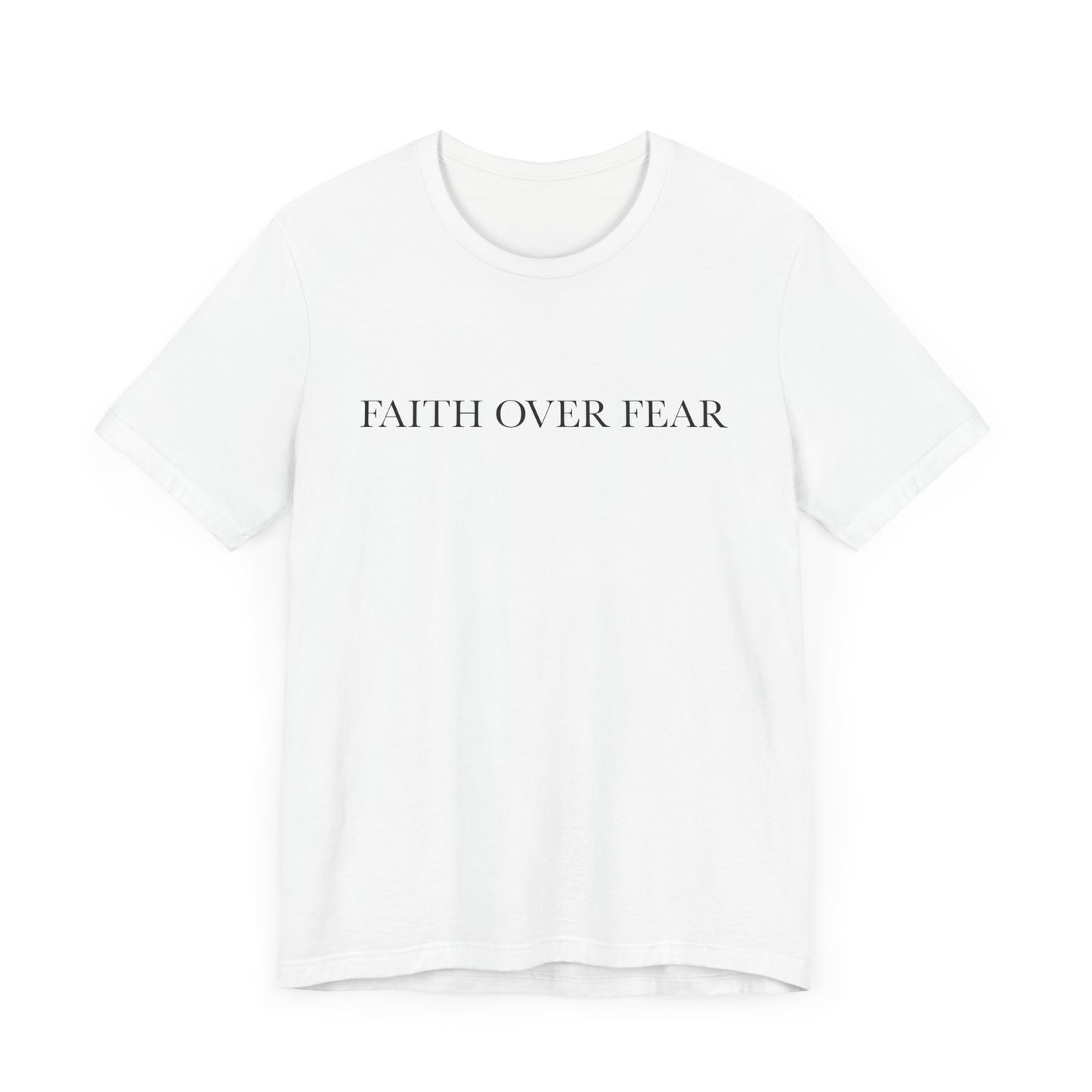 Faith Over Fear Tshirt